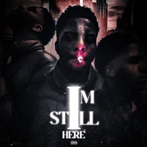 Im Still Here (Explicit)