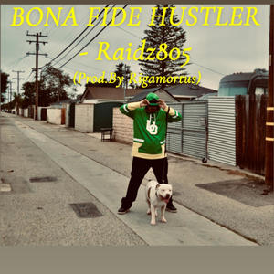 Bona Fide Hustler (Prod.By Rigamortus) (Explicit)
