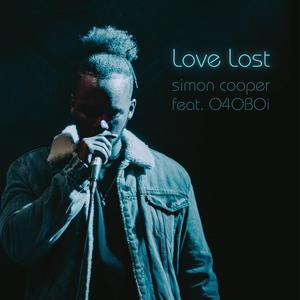 Love Lost (feat. O4OBOi)