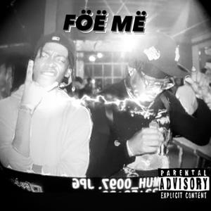 FÖË MË (feat. YVS BAAQ) [Explicit]