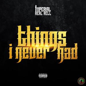 Things I Never Had (Explicit)