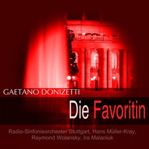 Donizetti: Die Favoritin