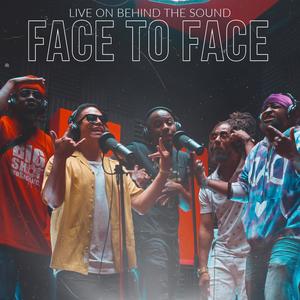 Face to Face (feat. Deuce Fantastick, Jay Bangarang, Arlo Maverick, Yak & R.J. Cui) (Explicit)
