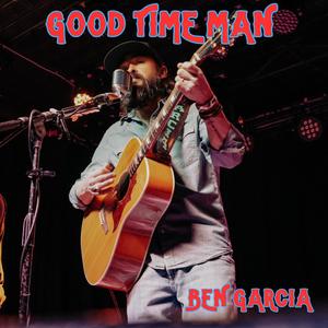 Good Time Man (feat. Wes Barlow, Mathew Dickey & Rob Labig)