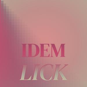 Idem Lick