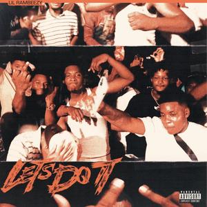 Let's Do It (Explicit)