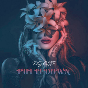 Put It Down (Explicit)