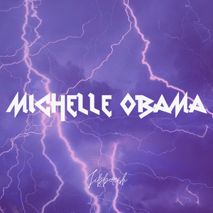 Michelle Obama (Explicit)
