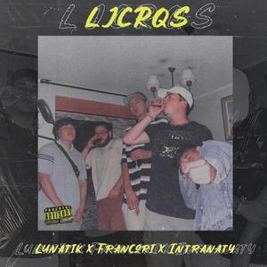 LJCRQS (feat. Francori & Intranaty) [Explicit]