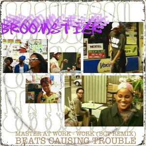 BROOMSTICK (MASTER AT WORK WORK) [BCT Remix] [Explicit]