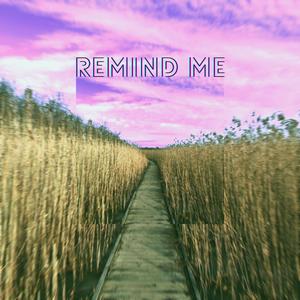 Remind me (feat. Zach Brass) (Explicit)