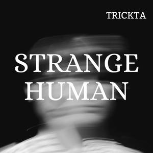 Strange Human (Explicit)