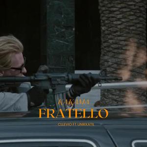 KAKAMA fratello (feat. Unikkatil & Cllevio Serbiano) (Explicit)
