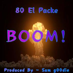 Boom (feat. 80 El Packe) [Explicit]