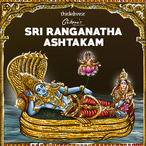 Sri Ranganatha Ashtakam (From "Ghibran's Spiritual Series")