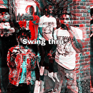 Swing Thru (feat. RJGOKRZY, Gio2grimeyy & Reemsunderstood) [Explicit]