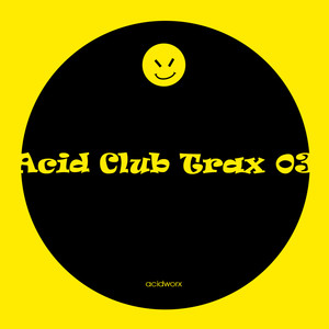 Acid Club Trax 03