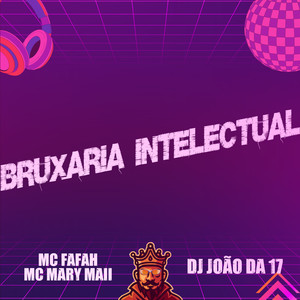 Bruxaria Intelectual (Explicit)