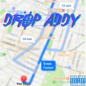 Drop Addy (feat. Kay B, Dev Money, COE Wiki & Sha EK) (Explicit)