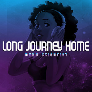 Long Journey Home (Explicit)