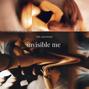 invisible me (feat. Malu Almeida)