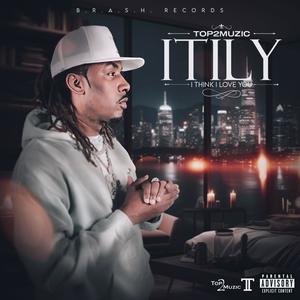 ITILY (I Think I Love You) (Explicit)