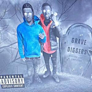 GraveDiggers (feat. Teebenjii3k0) [Explicit]