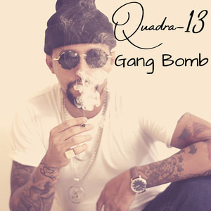 Gang Bomb (Explicit)