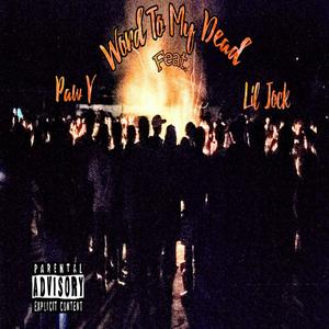 Word To My Dead (feat. Lil Jock) (Explicit)