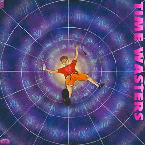 Time wasters(feat. Apollo the wave) (Explicit)