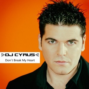 Don't Break My Heart (Andy Lopez Radio Remix)