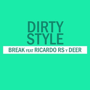 Dirty Style (Explicit)