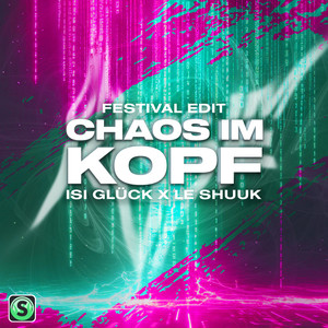 Chaos im Kopf (Festival Edit)