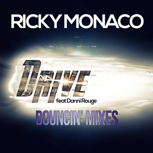 Drive (Bouncin Mix)