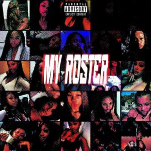 My Roster (Explicit)