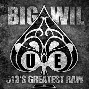 513's Greatest "Raw" (Explicit)