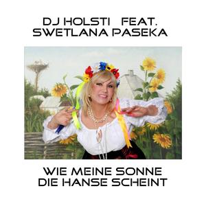 Wie meine Sonne die Hanse scheint (feat. Swetlana Paseka)
