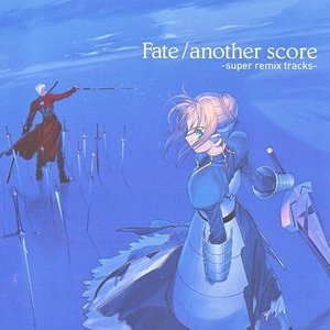 Fate/another score-super remix tracks-