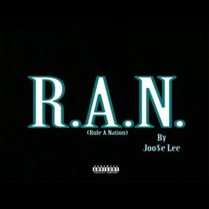 R.A.N. (Rule A Nation) [Explicit]