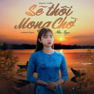 Sẽ Thôi Mong Chờ