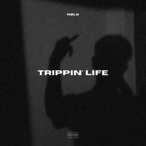 Trippin' Life (Explicit)