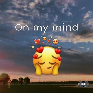 ON MY MIND (feat. ZAYDEN) [Explicit]