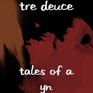 Tales of a Yn (Explicit)