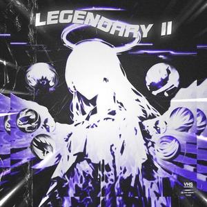 LEGENDARY II