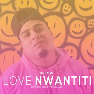 Love Nwantiti (Spanglish Version)