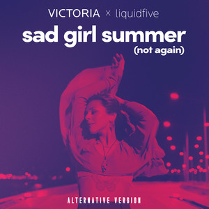 sad girl summer (not again) (alternative version extended)