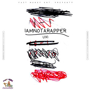IAmNotARapper (Explicit)