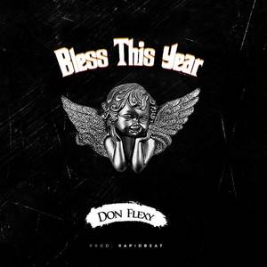 Bless This Year (Explicit)