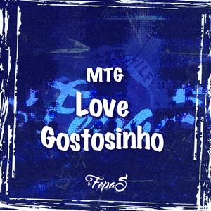 MTG Love Gostosinho