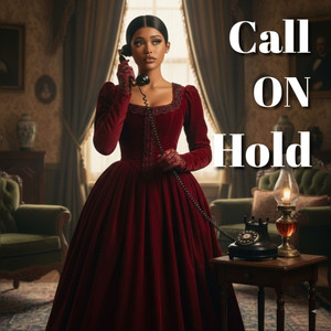Call On Hold (Explicit)